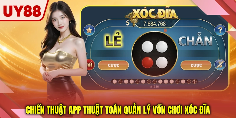 Chiến thuật app thuật toán quản lý vốn chơi xóc đĩa Chiến thuật app thuật toán quản lý vốn chơi xóc đĩa