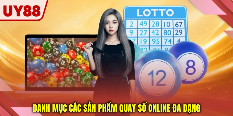 Danh mục các sản phẩm quay số online đa dạng Danh mục các sản phẩm quay số online đa dạng