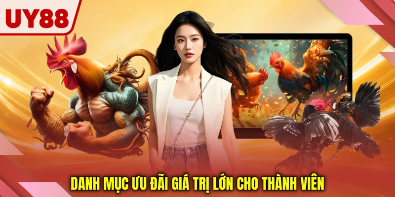 Danh mục ưu đãi giá trị lớn cho thành viên Danh mục ưu đãi giá trị lớn cho thành viên