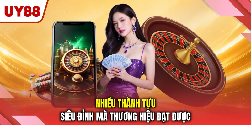 Nhiều thành tựu siêu đỉnh mà thương hiệu đạt được