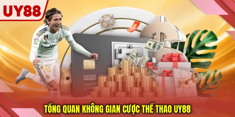 Tổng quan không gian cược thể thao UY88 Tổng quan không gian cược thể thao UY88
